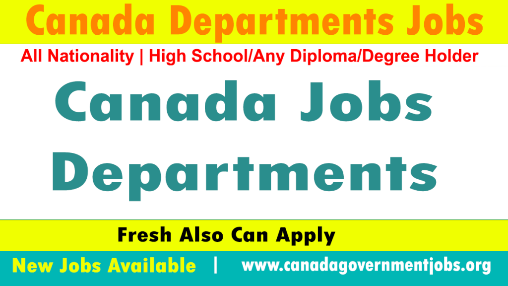 Canada Departments Jobs 2025Applications With Curriculum Vitae Invited