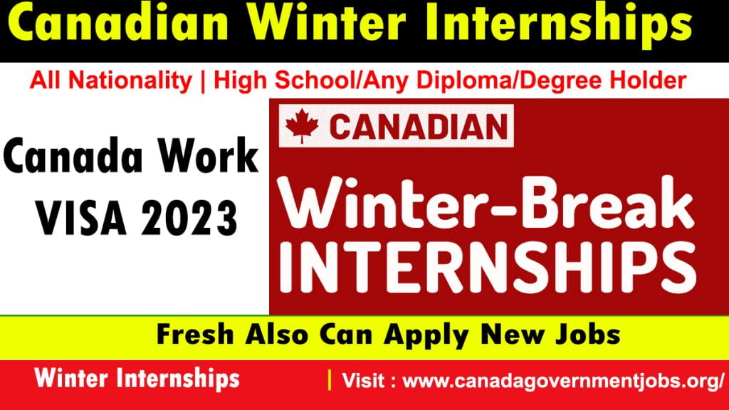 Canadian Winter Internships for StudentsSubmit Your CV (Resume) Canada Government Jobs