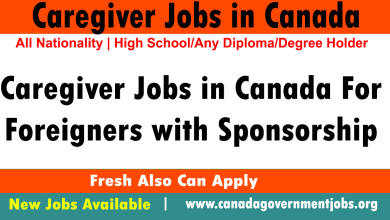 Caregiver Jobs in Canada For Foreigners with Sponsorship 2023-2024
