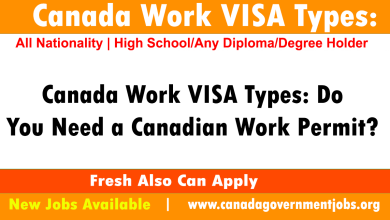 Canada Work VISA Types: Do You Need a Canadian Work Permit? 2023-2024