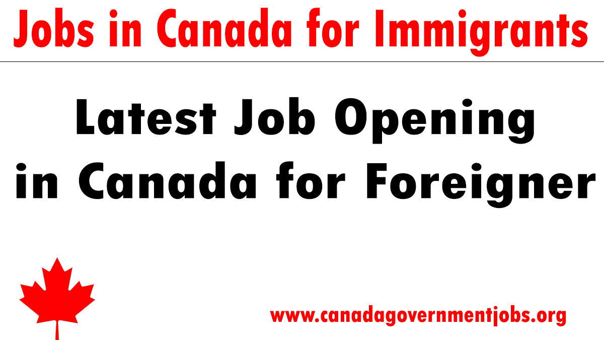 Jobs in Canada for Immigrants 2023-2024