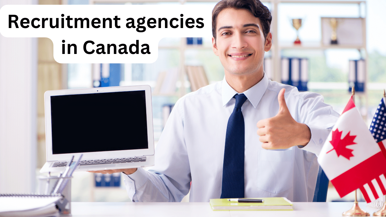 Recruitment agencies in Canada recruiting foreign workers 2023